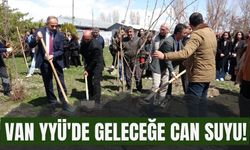 Van YYÜ'de Geleceğe Can Suyu!