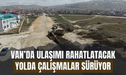 Van'da Hastaneye Ulaşımda Rahatlama: Alt Yapı Çalışmaları Hız Kazandı