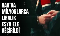 Van’da Operasyon! Milyonlarca Liralık Gümrük Kaçağı Malzeme Ele Geçirildi