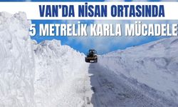 Van Başkale’de Nisan Ortasında 5 Metrelik Karla Mücadele