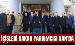 İçişleri Bakan Yardımcısı Van’da