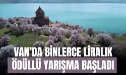 Van’da Binlerce Liralık Ödüllü Yarışma Başladı