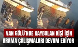 Van Gölü’nde Kaybolan Kişi İçin Arama Çalışmaları Devam Ediyor