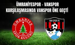 Ümraniyespor - Vanspor Karşılaşmasında Vanspor Öne Geçti