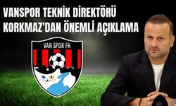 Vanspor Teknikleri Direktörü Korkmaz'dan Önemli Açıklama