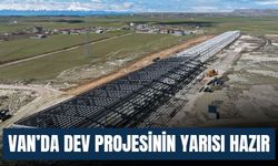 Van’da Dev Projesinin Yarısı Hazır