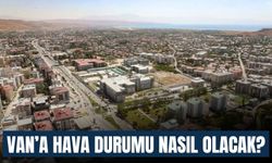 Van’a Hava Durumu Nasıl Olacak?