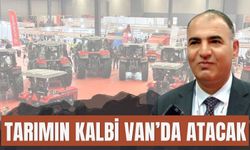 16. Van Doğu Anadolu Tarım, Hayvancılık ve Gıda Fuarı Kapılarını Açıyor