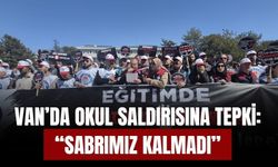Van’da Okul Saldırısına Tepki: “Sabrımız Kalmadı”