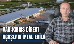 Van-Kıbrıs Direkt Uçuşları İptal Edildi!