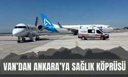 Van’dan Ankara’ya Sağlık Köprüsü