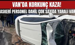 Van’da Korkunç Kaza! Askeri Personel Dahil Çok Sayıda Yaralı Var