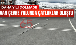 Van Çevre Yolu'nda Korkutan Manzara: Daha Bir Yıl Olmadan Çatlaklar Oluştu!