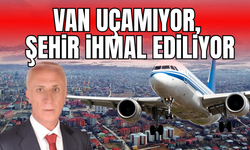 Erdem Güngör’den Sert Çıkış: Van Uçamıyor, Şehir İhmal Ediliyor!