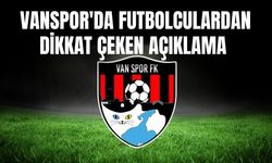 Vanspor'da Futbolculardan Dikkat Çeken Açıklama