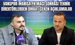Vanspor-Manisa FK Maçı Sonrası Teknik Direktörlerden Dikkat Çeken Açıklamalar!