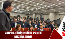 Van’da Girişimcilik Paneli Düzenlendi