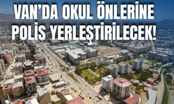 Van ve 80 İlde Okul Çevrelerinde Güvenlik Artırıldı!