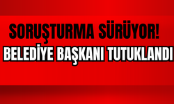 Belediye Başkanı Tutuklandı! Soruşturmada 30 Kişi Cezaevine Gönderildi
