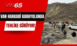 Van-Hakkâri Karayolunda Tehlike Sürüyor!
