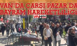 Van’da Çarşı Pazar Bayram Hareketliliği