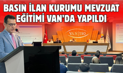 Basın İlan Kurumu’nun Bölgesel Mevzuat Eğitiminin Dördüncü Durağı Van Oldu