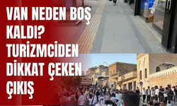Van Neden Boş Kaldı? Turizmciden Dikkat Çeken Çıkış