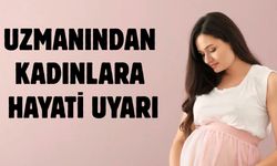 Doç. Dr. Remzi Sarıkaya’dan kadınlara hayati uyarı