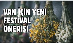 Van İçin Ezber Bozan "Şifalı Ot Festivali" Çağrısı