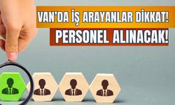 Van’da iş arayanlar dikkat! İller Bankası Personel Alacak