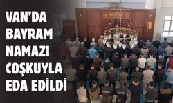 Van’da Kurban Bayramı namazı coşkuyla eda edildi