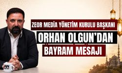 ZEOR Media Yönetim Kurulu Başkanı Olgun’dan bayram mesajı