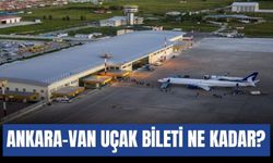 Ankara-Van Uçak Bileti Ne Kadar?
