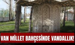 Van Millet Bahçesinde Vandallık!