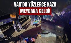 Van’da Yüzlerce Kaza Meydana Geldi!