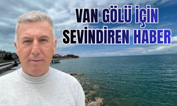 Uzmanından Van Gölü için Sevindiren Haber! Yağışlar 2027’ye yeter!