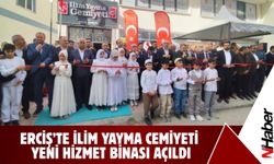 Erciş’te İlim Yayma Cemiyeti Yeni Hizmet Binası Açıldı
