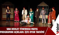 Van Devlet Tiyatrosu Mayıs Programını Açıkladı: İşte Oyun Takvimi