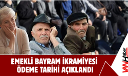 Emekli Bayram İkramiyesi Ödeme Tarihi Açıklandı!