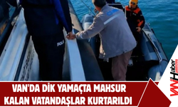 Van'da Dik Yamaçta Mahsur Kalan Vatandaşlar Kurtarıldı