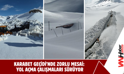Karabet Geçidi’nde Zorlu Mesai: Yol Açma Çalışmaları Sürüyor