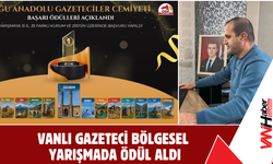 Vanlı Gazeteci Bölgesel Yarışmada Ödül Aldı