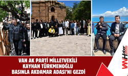 Van AK Parti Milletvekili  Kayhan Türkmenoğlu  Basınla Akdamar Adası’nı Gezdi