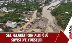 Sel Felaketi Can Aldı Ölü Sayısı 3’e Yükseldi