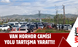 Horhor Camisi Yolu Tartışma Yarattı!