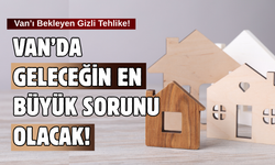Van’da Konut Arzı Talebi Aşmaya Başladı