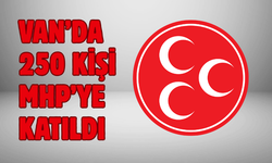 MHP’ye Van’da 250 Yeni Üye Katıldı