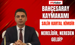 Bahçesaray’a Yeni Kayyum Geldi! Salih Kartal Kimdir, Nerelidir, Nereden Geldi?