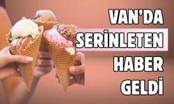 Van’da Serinleten Haber! Dondurma Sezonu Başladı!