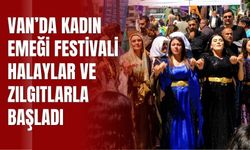 Van’da Kadın Emeği Festivali Halaylar ve Zılgıtlarla Başladı